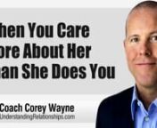 What it means and what you should do when you care more about her than she does you.nnIn this video coaching newsletter I discuss an email from a viewer who says he’s read my book 5 times and watched a lot of videos. He has been in a “situationship