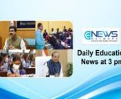1. NCERT to get &#39;deemed-to-be-university&#39; statusnThe National Council of Educational Research and Training (NCERT) is set to get the &#39;Deemed-to-be-University&#39; status with the executive committee of the council granting an approval on Monday, as reported by an official. The Council’s Executiven nn2. Assam Govt Integrates Elementary &amp; Secondary Education DepartmentsnThe Assam government has decided to create a new school education department by integrating two existing ones, as said by an of