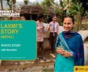 This is Laxmi&#39;s Story, narrated for readers who benefit from reading along with a narrator.nnLaxmi is 16. She lives with her mother and siblings in a remote area in Nepal where nearly half the people live below the poverty line. ​​Laxmi joined a child’s club at her school that was run with the support of Caritas Australia’s partner, Caritas Nepal. ​​Laxmi has now finished school, but she is still involved in the child’s club. Now, she helps guide the next generation of young leader