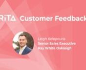 Listen to Senior Sales Executive Leigh Kelepouris from Ray White Oakleigh and discover how Ai digital assistant RiTA helps generate leads, nurture relationships and grow revenue.