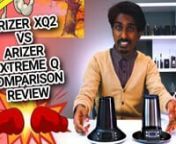 TVAPE shows you a comparison review of the Arizer XQ2 vs the Arizer Extreme Q budget Desktop devices, and gives you an in-depth analysis on both 1st Gen vaporizers so you can decide which one is right for you!nnFor more details on how these two devices measure up, visit: https://tvape.com/blog/arizer-xq2-vs-extreme-q/ nnTo learn more about the XQ2 visit: https://tvape.com/blog/arizer-xq2-review/nnTo learn more about the Extreme Q visit: https://tvape.com/blog/arizer-extreme-q-review/nnTo learn m