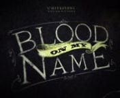 Whitestone Motion Pictures presents Blood On My Name, a short film musical narrative in the style of americana southern gothic folklore. nnOn the run after a botched robbery, Erwin, who&#39;s experienced a change in heart, tries to take advantage of a deal he&#39;s made for himself and fellow thief Thomas. Instead he calls down the agents of a malevolent supernatural force who will hunt him to the ends of the earth rather than see him escape. Starring Justin Welborn (The Signal) and Sean Bridgers (Deadw