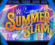 Here is the Official Theme Song for WWE Summerslam 2022nn#wwe #summerslam