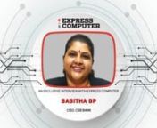 ‘Security by Design’ is the key: Babitha BP, CISO, CSB Bank nnIndia is witnessing fast-pace developments in technology that have revolutionised the way people work and perform their daily chores. As the government and the private sector are adopting digitalisation, it has become imperative to address cybersecurity as a major concern. Babitha BP, CISO, CSB Bank joined Express Computer in an exclusive interview and shared insights on securing work networks, systems, and data from cyber attacks