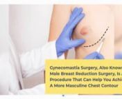 Gynecomastia surgery, also known as male breast reduction surgery, is a procedure that can help you achieve a more masculine chest contour.nIf you are considering Gynecomastia surgery, it is essential to consult with a board-certified plastic surgeon that has experience performing this procedure.nnFor more information click here: https://drmarkkohout.com.au/procedures/breast/male-breast-surgery-sydneynnOfficial Website: https://drmarkkohout.com.au/nnContact Now: Dr. Mark KohoutnLocation: Suite 2