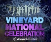 John and Eleanor Mumford (VCUKI National Directors) invite you to the Vineyard National Celebration on Saturday 14th May 2011.nnThe Vineyard National Celebration is a free live link event, happening simultaneously in 10 venues across the UK &amp; Ireland, with a packed programme of worship, live stories, corporate prayer, centrally streamed talks, media pieces and film clips especially made to celebrate this occasion. This is one party in ten locations, with the whole Vineyard family gathering t