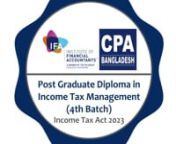 IFA - CPA BangladeshnPost Graduate Diploma in Income Tax Management n4th Batch - Lecture 3n(2023-08-11 20.36.57 PGD Income Tax Management)