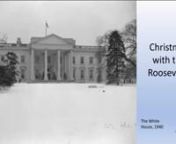 Join us and travel back to the 1930s and 1940s as we celebrate Christmas with the Roosevelts. Franklin D. Roosevelt loved Christmas, and his papers and records at the FDR Presidential Library and Museum document all aspects of his enthusiasm for the holiday season.nnJoin William A. Harris, director of the FDR Library, and Amy Bracewell, superintendent of the Roosevelt-Vanderbilt National Historic Sites, for a visit to the President&#39;s home, Springwood, the Presidential Library, and of course the