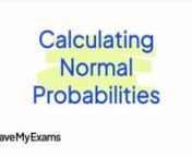 Everything you need to know to answer exam questions on Calculating Normal Probabilities! Check out the full video at https://www.savemyexams.co.uk/dp/maths/