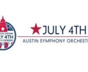 Highlights of the H-E-B Austin Symphony July 4 Concert &amp; Fireworks.