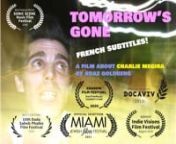 Welcome to Tomorrow&#39;s Gone - a film about the amazing cult rocker artist Charlie Megira - now in FRENCH SUBTITLES!nnfor English subtitles, go to: https://vimeo.com/ondemand/tomorrowsgonenn-Sonic Scene Music Film Festival 2020 - Best Feature Movienn-Krakow Film Festival 2020 - Official Selection (DocFilmMusic Competition)nn-Docaviv Film Festival 2019 - Official Selectionnn-Miami Jewish Film Festival 2021 - Official Selectionnn-Dada Saheb Phalke Film Festival 2020 - Best Editingnn* * *nnAu dé