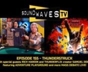 This week, we go behind the scenes on Thunderflix, a brand new streaming service created by Samuel Douek dedicated to fans of heavy metal; Musician Rick Hardin drops by to chat about his new album, and the gang surprises Dennis with an appropriate shirt!nnAlso, another edition of Mass Debate Live in which we ask: if money were no object, what piece of rock memorabilia would you own? nnHosted by Chasta, Dennis Willis, Steven Kirk, Morris Knight, Joe McCaffrey and Joe Hawk.nnLIKE &amp; SUBSCRIBE T