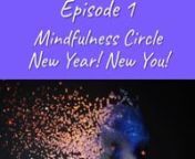 CCnDoc Talk - Season 2 - Episode 1- Mindfulness Circle: New Year! New You! nnHello and welcome to Season 2 of CCnDoc Talk! A fitting start to the new year and our new season, this podcast focuses on a tool that we call the Mindfulness Circle, which we created after taking a couples course through Insight Timer (our favorite meditation app). In the course they discussed one version of the Mindfulness Triangle, but true to form that didn’t work for us so we created our own tool! LOL There is n