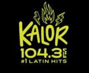 Kalor 104.3 FM #1 Latin Hits
