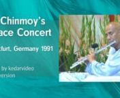Full concert at @kedarvideo https://youtu.be/tCvNW0rKSpUnnIn 1991 spiritual teacher and musician SRI CHINMOY (1931-2007) gave a powerful Peace Concert in Frankfurt, Germany including his big variety of instruments from smaller than the smallest flutes to a giant Chinese gong with all major traditional Western and Indian instruments in between.Camera and Edit: Kedar Misani.nnn***nSri Chinmoy (full name Chinmoy Kumar Ghose) was born in the small village of Shakpura in East Bengal (now Bangladesh