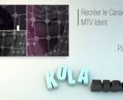 Bonjour,nnDans ce nouveau tutoriel sur kola-blog, nous allons apprendre à recréer dans Cinema 4D le MTV Canada Ident de Nicolas Girard.nRendez-vous sur le blog pour plus de précisions :nhttp://www.kola-blog.com/2011/03/18/tutoriel-recreer-le-mtv-canada-ident-partie-i/nnHello,nnIn this new tutorial on kola-blog, We will learn to create the MTV Canada Ident by Nicolas Girard.nhttp://www.kola-blog.com/2011/03/18/tutoriel-recreer-le-mtv-canada-ident-partie-i/nnThis tutorial is in French but can b