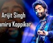 Aaj Phir (LYRICS) - Arijit Singh, Samira Koppikar from samira koppikar