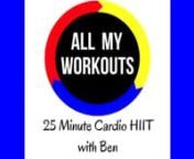 Workout from home. 25 Minute Cardio HIIT with Ben. PT Style on demand workout. No Equipment necessary - all you need is a bit of space!