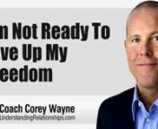 Coach Corey Wayne discusses what you should do when a woman says,