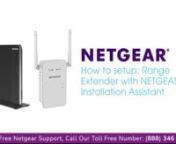 Netgear extender setup support helps you understand How to Setup your WiFi Range Extender with NETGEAR Installation Assistant.nnNETGEAR WiFi Range Extenders boost your existing network range, delivering WiFi signal where you need it most. NETGEAR Range Extenders work with any standard WiFi router &amp; is ideal for HD video streaming &amp; gaming. Get the whole-home connectivity you need for iPads®, smartphones, laptops &amp; more.nTo connect with the NETGEAR installation assistant:nStep 1:- Pl