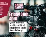 * Qatar Airways to ship medical supplies to India free of chargen* Changes in second dose vaccination processn* Children under 12 shouldn&#39;t be allowed to use e-scootersn* Active cases of COVID-19 down by 951 to 16,575nGet Qatar Quick delivered direct to your WhatsApp account by adding +974 3330 2300 to your contacts and send us a message saying ‘morning delivery’n@MOPHQatar @PeninsulaQatar @GulfTimes_Qatar @Qatar_Tribunen#Doha #Qatar #News in 60 Seconds – Friday 30th April 2021 S02E18nWebs