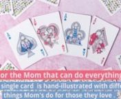 Find out more:nhttps://www.magicworldonline.com/product/for-mom-playing-cardsnSHOW MOMDAD YOU APPRECIATE ALL THEY DO WITH UNIQUELY DESIGNED CARDS JUST FOR THEM.nnFor mothers, step-dads, foster ma&#39;s, grandfathers, new mummies and everything in between - these empowering cards will say