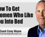 Coach Corey Wayne discusses how a man&#39;s role in the mating dance is to create an opportunity for sex to happen.How to sleep with a woman whom you&#39;ve only known for a short while or just met, and most importantly... how to not talk her out of sleeping with you.nnIf you have not read my book, “How To Be A 3% Man” yet, that would be a good starting place for you. It is available in Kindle, iBook, Paperback, Hardcover or Audio Book format. If you don&#39;t have a Kindle device, you can download a