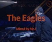 Five tracks of The Eagles mixed for Spark Radio
