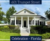 This is a walkthrough video of a house for sale at 601 Trumpet Street in Celebration, Florida.