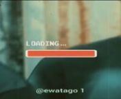 Ewatago comes again with a new song... Titled: