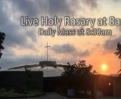 Daily Mass:nFor the Repose of the Soul of Kevin BoomennFr. William Rosario, PastornSt. John Vianney ChurchnWalnut Creek, California, USAnsjvianney.org