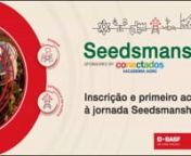 Inscrição e Primeiro Acesso Seedsmanship3 from seedsmanship