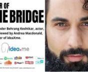 Blockbuster television series The Bridge: New Star Alexander Behrang Keshtkar from an interview with god movie
