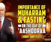 Importance of Muharram &amp; Fasting on the Day of ‘Aashooraa — Dr Zakir Naik (Urdu Subtitles)nnLive Q&amp;A by Dr Zakir Naiknn#Importance #Muharram #Fasting #Day #Aashooraa #Ashoora #Zakir #Naik #Zakirnaik #Drzakirnaik #Dr #Drzakirchannel #Allah #Allaah #God #Muslim #Islam #Islaam #Comparative #Religion #ComparativeReligion #Atheism #Atheist #Christianity #Christian #Hinduism #Hindu #Buddhism #Buddhist #Judaism #Jew #Sikhism #Sikh #Jainism #Jain #Lecture #Question #Answer #QuestionsandAnswe