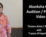 Here is Akanksha Ojha Audition Video Profile. She is a veteran theatre actor with 7 years of experience. Her age is 28 years. She is currently working for Trikarshi Natya Sanstha and opened to the roles in Movies / Webseries /Daily Soaps. She has worked in a lot of projects.Attached to the video are some testimonials by theatre artists. Here are the link of few projects.nnnAkanksha Ojha act on Hotstar’s Savdhaan India &#124; Web Series nnnhttps://www.hotstar.com/in/tv/savdhaan-india-aapka-sangharsh