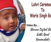 Lohri Ceremony Waris Singh Bains (01) from 01 singh singh singh