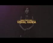 Director showreel of British-born Indian writer, director and ex-choreographer Vishal Handa. Handa is a known music-video director in Mumbai, India. As well as being Head of Creative at the Jeff Goldberg Studio he (previously an actor) has taught Method Acting for six years. He consistently blends his expertise in dance, technology and narrative to create videos which are eye-catching, immersive and individual. Previously a dentist and head and neck surgeon, he brings in a unique perspective to