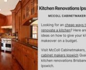 Looking For a kitchen upgrade ? Find the best cabinet makers in ipswich, Visit McColl Cabinetmakers a Kitchen Remodeling Company In Brisbane, we have helped many home owners and renovators to achieve their dream kitchen.We specialise in the design, layout, remodelling and fitment of whole new bathrooms Or, we can simply remodel the kitchen you already have.nVisit McColl Cabinetmakers : https://mccollcabinets.com.au/kitchen-remodeling_company/