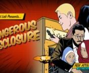 The Threat Lab presents Dangerous Disclosure, a motion comic that raises awareness of the harm that unauthorized disclosures may cause. The video has been made accessible and includes closed captioning, and there is a version that provides audio descriptions. Select the desired version from the playlist.nnDangerous Disclosure is brought to you by the DoD’s Counter-Insider Threat Program, the National Insider Threat Task Force, and The Threat Lab. To learn more about insider threats and unautho