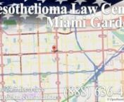Call the Miami Gardens, FL mesothelioma and asbestos hotline 24/7 at (888) 636-4454 for a free, no obligation consultation, and to get your free copy of the book