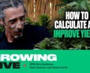 How do you calculate your potential cannabis plant yield? On our previous installment of Growing Live, our resident weed cultivation experts Kyle Kushman and Parker Curtis break this down and give their tips on how to increase marijuana yields, when growing weed at home through pot sizes and other cannabis training techniques. nnWatch the full episode here: https://www.youtube.com/watch?v=TPKlC_LoZCs&amp;t=2744snnJoin the Homegrown Cannabis co. team for a live Q&amp;A, demonstrations and giveawa