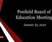 Regular Session &#124; 01/25/2022 &#124; 02h 21m 05s nPenfield Schools Board of Education Meeting &#124; https://www.penfield.edunBoard President Mark ElledgenSuperintendent Thomas PutnamnBoard info / Agenda: https://www.penfield.edu/board_members.cfm?master=6342&amp;cfm=endn0:00:00ttCall to Order &#124; Executive Session &#124; Call Back to Order &#124; Pledgen0:00:40ttRegular Business (6)n0:02:29ttSpecial Reports: Volunteer Firefighter/Ambulance Real Property Tax Law Exemption Presentationn0:24:50ttSpecial Reports: Textboo