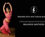 As its second instalment of a series of 4 bharata natyam performances, Mandala arts and culture will be presenting a performance by Malavika Santhosh highlighting the 2 vibrant aspects of the dance form; Nritta/ abstract dance and Nritya/dance with a narrative. The prayerful aspect of bharata natyam performance is ignited by a dance offering, very often in the form of a pushpanjali, mallari, allaripu or prayers of some kind. In this series you will find 4 different dance offerings in praise of v