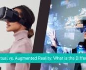 What Is The Difference: Virtual vs. Augmented Reality? from virtual reality augmented reality difference
