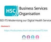 Join BSO ITS- Email ITSRecruitment@hscni.net for more informationnnWeb Link: https://hscbusiness.hscni.net/services/ITS.htm nnBSO Information Technology Services delivers: nn - World-class enterprise IT services n - A range of transformational technology-led n programmes and projects across all HSC n organisatons.nnBSO ITS is responsible for the provision of a wide range of regional ICT systems, services, and projects to support the business objectives of all Health and Social Care (HSC) o