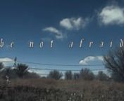 BE NOT AFRAID (2021) from philadelphia experiment 2