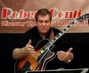This complimentary lesson will allow you to experience the highly effective Robert Conti approach to teaching jazz guitar in this mini version of Mr. Conti’s full length instructional video lessons. As you start playing the lines he will teach you in this video, keep in mind that you did not need to know scales or use modes to get the lines under your fingers, which is every guitarists’ ultimate goal - to play!nnPlease visit www.NoModesNoScales.com to obtain the complimentary PDF transcripti