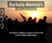 From a different perspective, a filmmaker from India traces his participation in Arbaeen, one of the largest pilgrimage gatherings on earth carrying a childhood memory.nnnn#Click