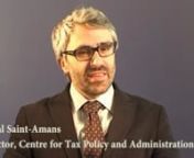 IBAHRI Task Force on Illicit Financial Flows, Poverty and Human Rights - member interview: Pascal Saint-Amans, Director of the Centre for Tax Policy and Administration, OECD