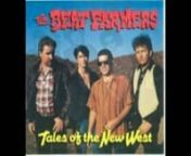 The Beat Farmers were an alternative rock, country-rock, and hard rock band who formed in San Diego, CA in August 1983, and enjoyed a cult following throughout the 1980s and early 1990s before the premature death of lead singer and drummer Country Dick Montana. Their music has been described as an amalgamation of cow punk, jangle pop, roots rock, hard-twang Americana, country-rock, swingabilly, and Creedence swamp-pop.